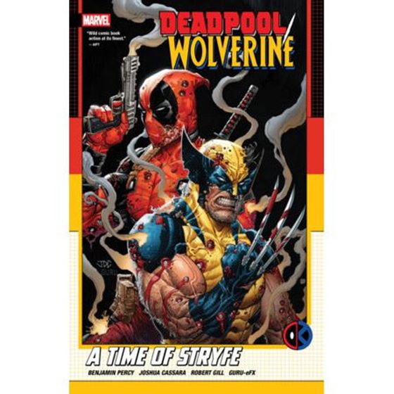 תמונה של DEADPOOL WOLVERINE A TIME OF STRYFE TP