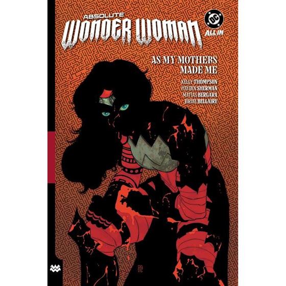 תמונה של אבסולוט וונדר וומן - ABSOLUTE WONDER WOMAN VOL 2 AS MY MOTHERS MADE ME TP